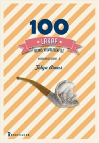 100 Lakap Alınış Velveleleri İle | Kitap Ambarı