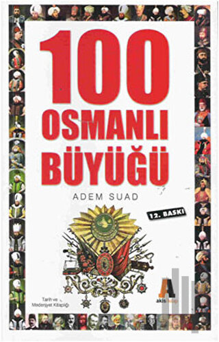 100 Osmanlı Büyüğü | Kitap Ambarı