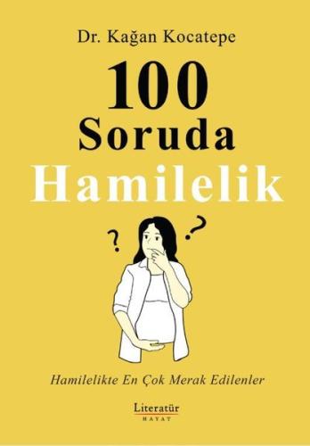 100 Soruda Hamilelik - Hamilelikte En Çok Merak Edilenler | Kitap Amba