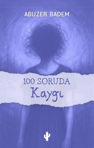 100 Soruda Kaygı