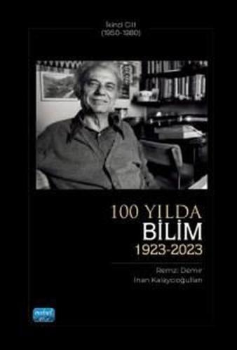 100 Yılda Bilim 1923 - 2023 Birinci Cilt 1 (1950 - 1980) | Kitap Ambar