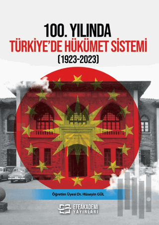 100. Yılında Türkiye’de Hükümet Sistemi (1923-2023) | Kitap Ambarı