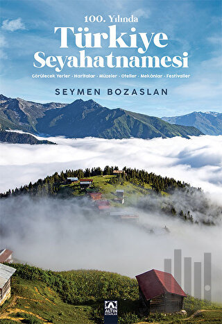 100. Yılında Türkiye Seyahatnamesi | Kitap Ambarı