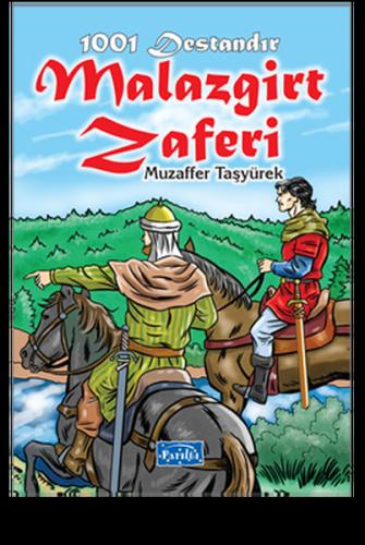 1001 Destandır Malazgirt Zaferi | Kitap Ambarı