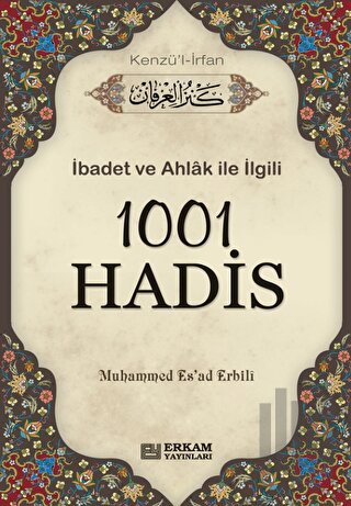 1001 Hadis (Kenzü'l İrfan) (Ciltli)