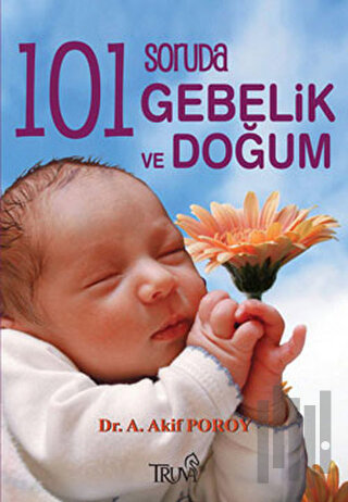 101 Soruda Gebelik ve Doğum | Kitap Ambarı