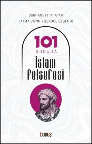 101 Soruda İslam Felsefesi | Kitap Ambarı