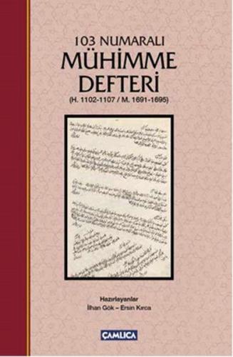 103 Numaralı Mühimme Defteri (Ciltli)