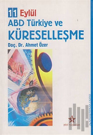 11 Eylül ABD Türkiye ve Küreselleşme | Kitap Ambarı