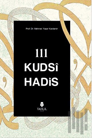 111 Kudsi Hadis (Ciltli) | Kitap Ambarı