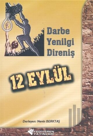 12 Eylül - Darbe, Yenilgi, Direniş | Kitap Ambarı