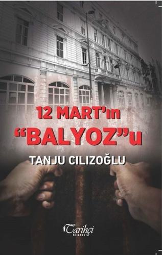 12 Mart'ın Balyoz'u | Kitap Ambarı