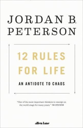12 Rules for Life: An Antidote to Chaos | Kitap Ambarı