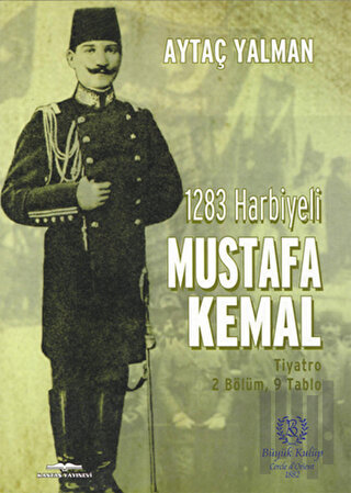 1283 Harbiyeli Mustafa Kemal | Kitap Ambarı