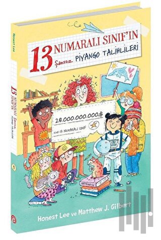 13 Numaralı Sınıf'ın Şanssız Piyango Talihlileri | Kitap Ambarı