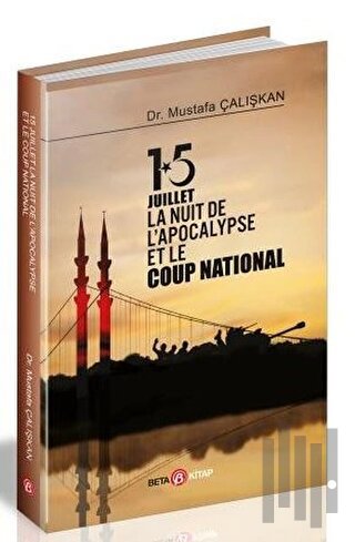 15 Juilet la Nuit De L’Apocalypse Et Le Coup National