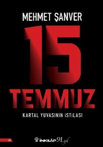 15 Temmuz Kartal Yuvasının İstilası | Kitap Ambarı