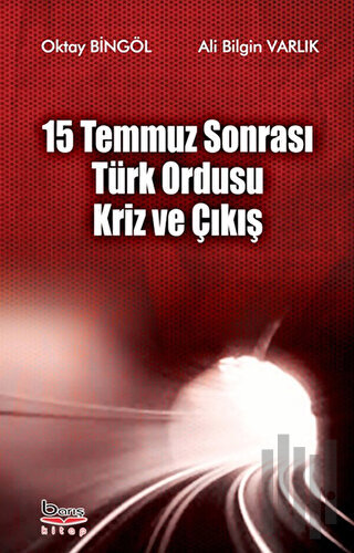 15 Temmuz Sonrası Türk Ordusu Kriz ve Çıkış | Kitap Ambarı