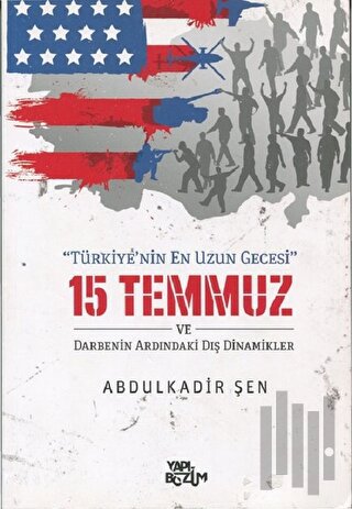 15 Temmuz ve Darbenin Ardındaki Dış Dinamikler