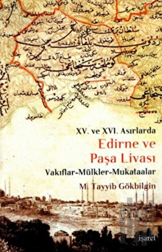 15. ve 16 Asırlarda Edirne ve Paşa Livası (Ciltli) | Kitap Ambarı