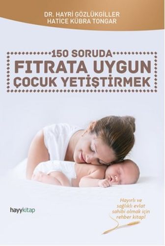 150 Soruda Fıtrata Uygun Çocuk Yetiştirmek | Kitap Ambarı