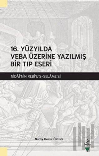 16. Yüzyılda Veba Üzerine Yazılmış Bir Tıp Eseri