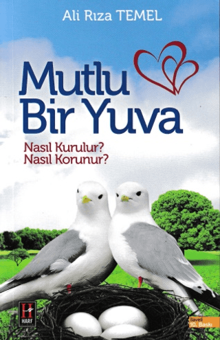 Mutlu Bir Yuva Nasıl Kurulur Nasıl Korunur?
