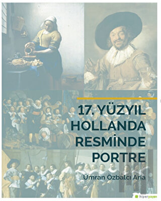 17. Yüzyıl Hollanda Resminde Portre | Kitap Ambarı