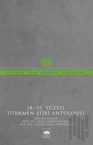 18-19 Yüzyıl Türkmen Şiiri Antolojisi | Kitap Ambarı