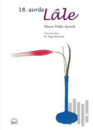 18. Asırda Lale | Kitap Ambarı