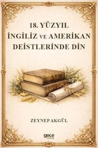 18. Yüzyıl İngiliz ve Amerikan Deistlerinde Din
