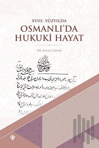18. Yüzyılda Osmanlı’da Hukuki Hayat
