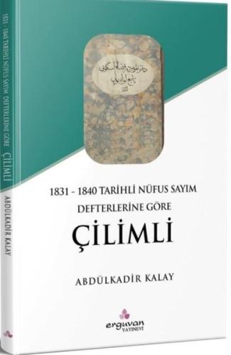 1831 - 1840 Tarihli Nüfus Sayım Defterlerine Göre Çilimli | Kitap Amba