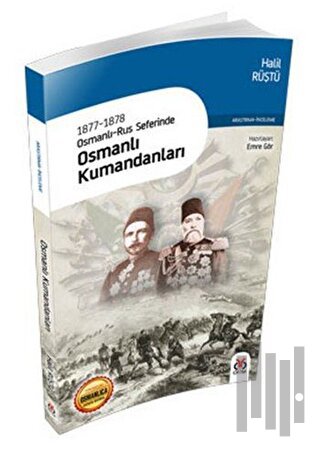 1877-1878 Osmanlı-Rus Seferinde Osmanlı Kumandanları | Kitap Ambarı