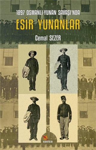1897 Osmanlı - Yunan Savaşı'nda Esir Yunanlar | Kitap Ambarı