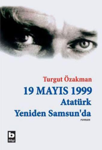 19 Mayıs 1999 Atatürk Yeniden Samsu | Kitap Ambarı