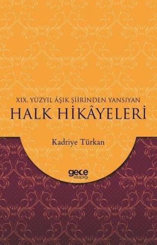 19. Yüzyıl Aşık Şiirinden Yansıyan Halk Hikayeleri