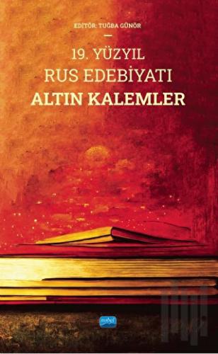19. Yüzyıl Rus Edebiyatı Altın Kalemler