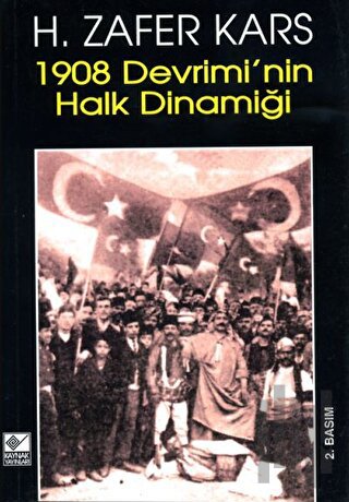 1908 Devrimi’nin Halk Dinamiği | Kitap Ambarı