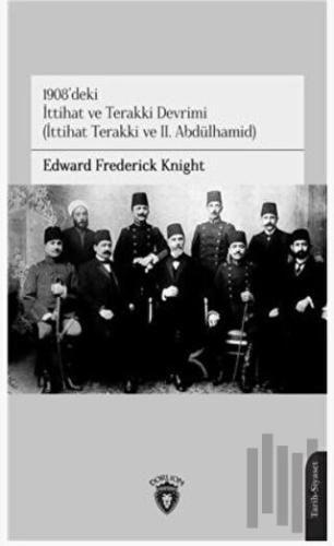 1908'deki İttihat ve Terakki Devrimi | Kitap Ambarı