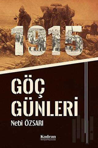 1915 Göç Günleri
