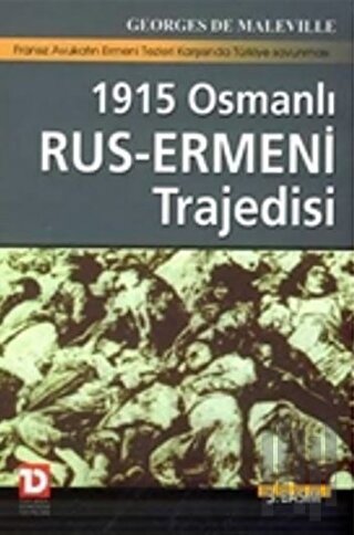 1915 Osmanlı-Rus Ermeni Trajedisi Fransız Avukatın Ermeni Tezleri Karş