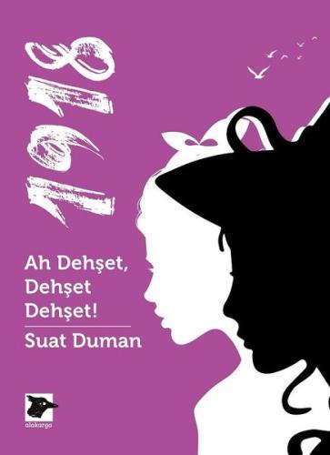 1918 - Ah Dehşet Dehşet Dehşet!