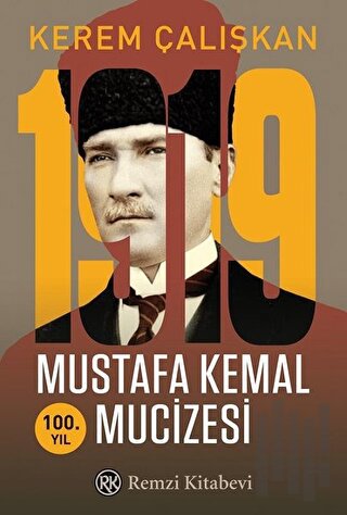1919 Mustafa Kemal Mucizesi | Kitap Ambarı