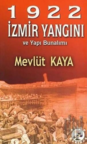 1922 İzmir Yangını ve Yapı Bunalımı | Kitap Ambarı