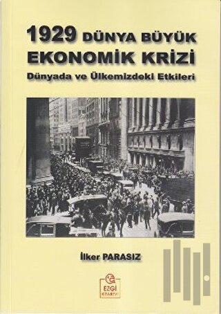 1929 Dünya Büyük Ekonomik Krizi | Kitap Ambarı