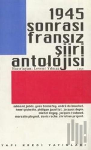 1945 Sonrası Fransız Şiiri Antolojisi | Kitap Ambarı