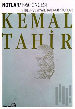 1950 Öncesi Şiirler ve Ziya İlhan'a Mektuplar