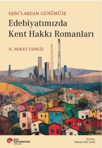 1960'lardan Günümüze Edebiyatımızda Kent Hakkı Romanları | Kitap Ambar