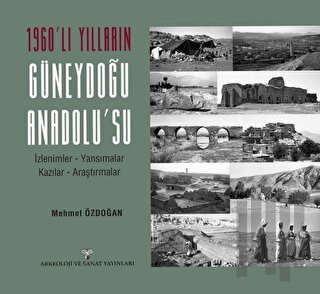 1960'lı Yılların Güneydoğu Anadolu'su | Kitap Ambarı